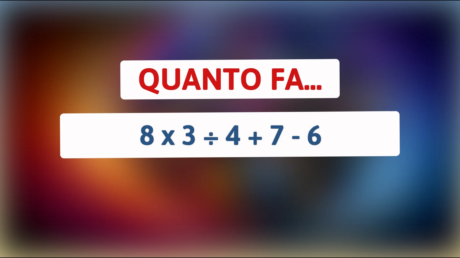 "Solo i geni riescono a risolverlo: qual è il risultato di questa sfida matematica?""