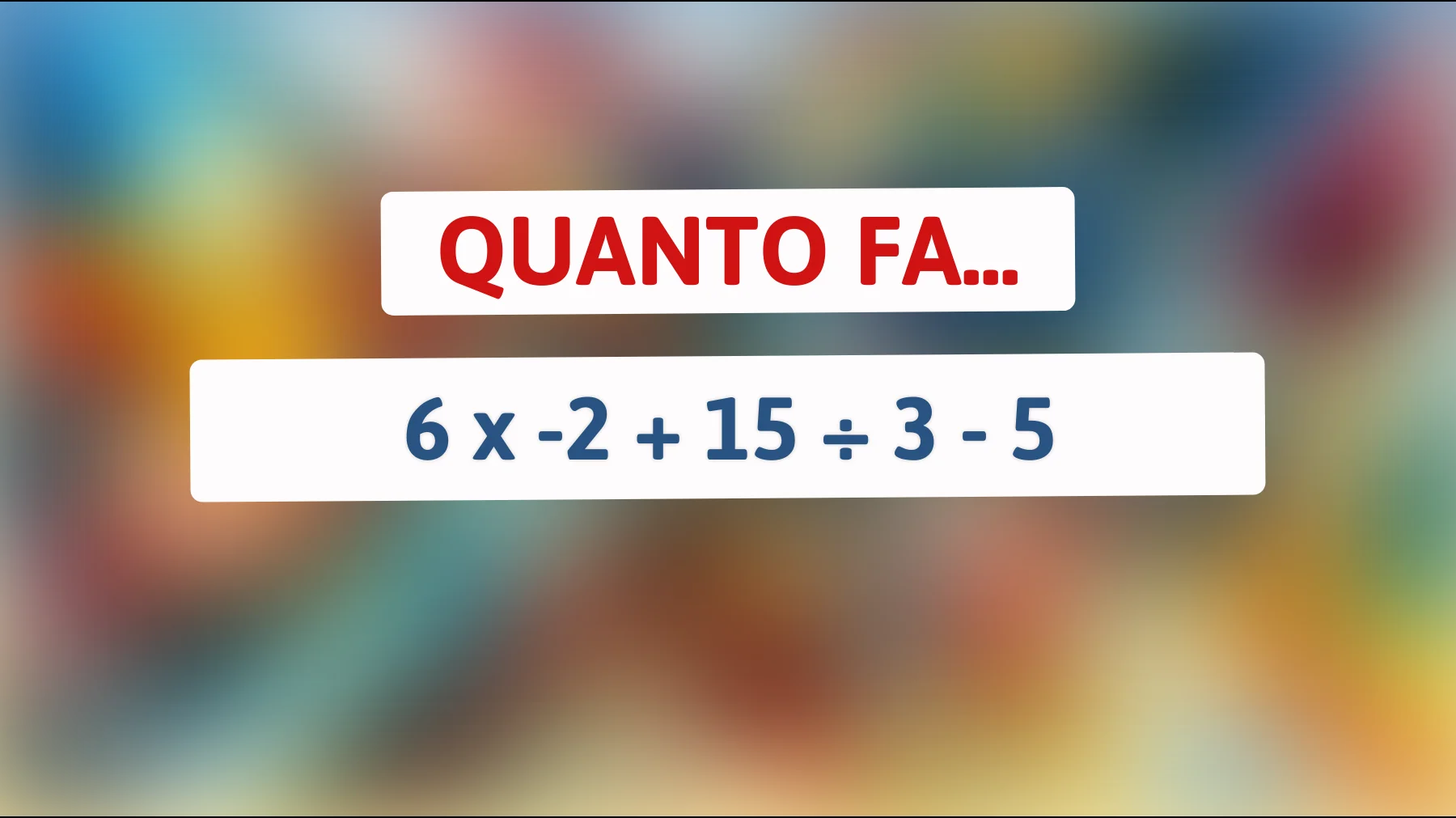 Sei sicuro di essere un genio? Metti alla prova il tuo QI con questo rompicapo matematico apparentemente semplice!"