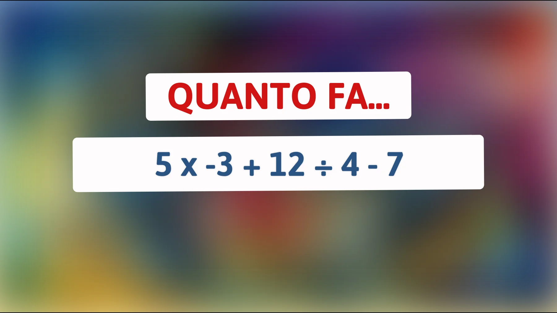 "Solo il 1% riesce a risolverlo senza calcolatrice: prova il tuo QI con questo semplice calcolo matematico!""