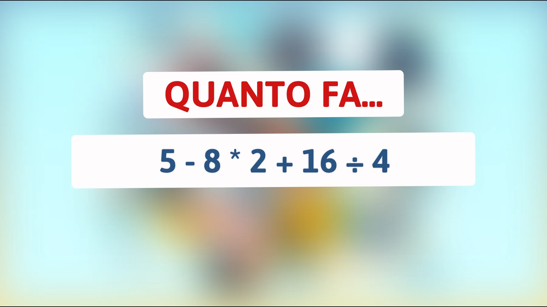 "Svelato l'indovinello matematico che solo il 2% riesce a risolvere! Sei tra i geni capaci di decifrarlo in un solo tentativo?""